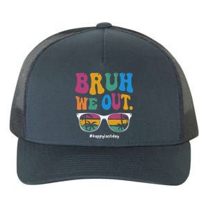 Bruh We Out Happy Last Day Of School Teacher Boy Girl Summer Yupoong Adult 5-Panel Trucker Hat