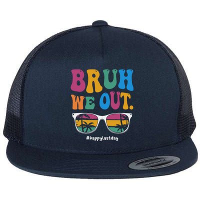 Bruh We Out Happy Last Day Of School Teacher Boy Girl Summer Flat Bill Trucker Hat