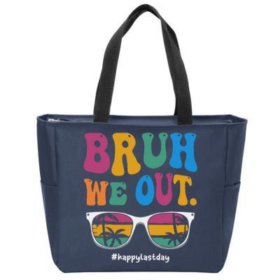 Bruh We Out Happy Last Day Of School Teacher Boy Girl Summer Zip Tote Bag