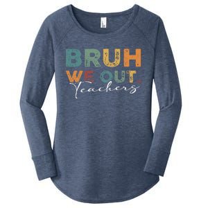 Bruh We Out Teachers End Of School Year Funny Teacher Summer Women's Perfect Tri Tunic Long Sleeve Shirt