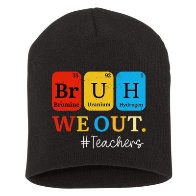 Bruh We Out Teachers Periodic Table Elements Short Acrylic Beanie
