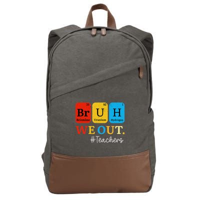 Bruh We Out Teachers Periodic Table Elements Cotton Canvas Backpack