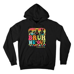 Bruh We Out Teachers Glasses Happy Last Day Of School Groovy Gift Hoodie