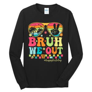 Bruh We Out Teachers Glasses Happy Last Day Of School Groovy Gift Tall Long Sleeve T-Shirt