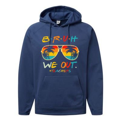 Bruh We Out Happy Last Day Of School Teacher Boy Girl Summer Performance Fleece Hoodie