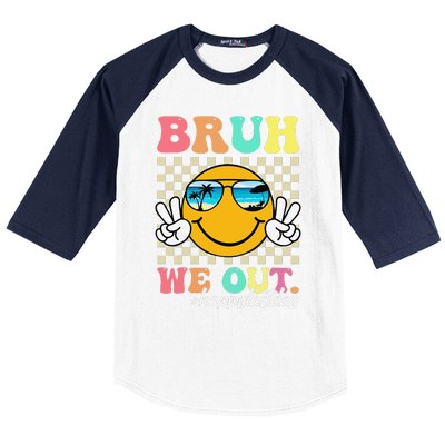 Bruh We Out Happy Last Day Of School Teacher Boy Girl Summer Baseball Sleeve Shirt