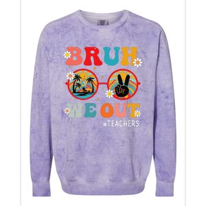 Bruh We Out Teachers Cute End Of School Year Teachers Summer Colorblast Crewneck Sweatshirt