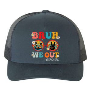 Bruh We Out Teachers Cute End Of School Year Teachers Summer Yupoong Adult 5-Panel Trucker Hat