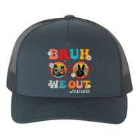 Bruh We Out Teachers Cute End Of School Year Teachers Summer Yupoong Adult 5-Panel Trucker Hat