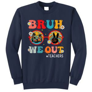 Bruh We Out Teachers Cute End Of School Year Teachers Summer Sweatshirt