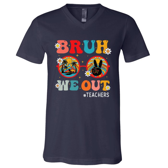 Bruh We Out Teachers Cute End Of School Year Teachers Summer V-Neck T-Shirt