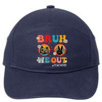 Bruh We Out Teachers Cute End Of School Year Teachers Summer 7-Panel Snapback Hat