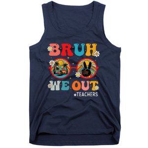 Bruh We Out Teachers Cute End Of School Year Teachers Summer Tank Top