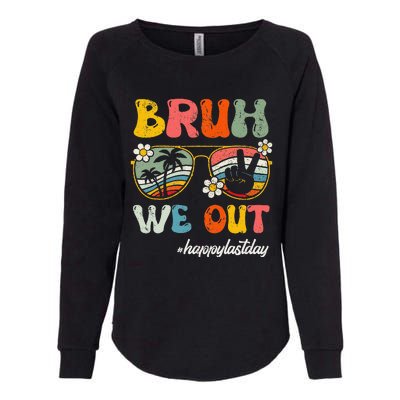 Bruh We Out Happy Last Day Of School Teacher Student Summer Womens California Wash Sweatshirt