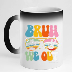 Bruh We Out Teachers End Of School Year Teacher Summer 11oz Black Color Changing Mug