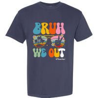 Bruh We Out Teachers End Of School Year Teacher Summer Garment-Dyed Heavyweight T-Shirt