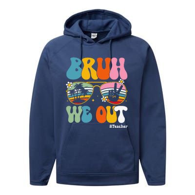 Bruh We Out Teachers End Of School Year Teacher Summer Performance Fleece Hoodie