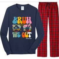 Bruh We Out Teachers End Of School Year Teacher Summer Long Sleeve Pajama Set