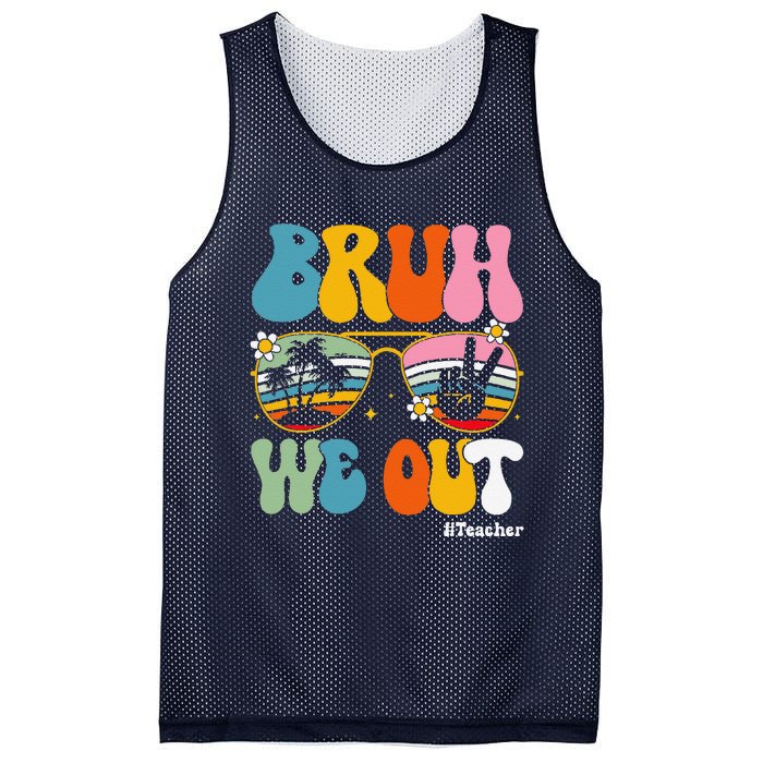 Bruh We Out Teachers End Of School Year Teacher Summer Mesh Reversible Basketball Jersey Tank