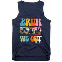 Bruh We Out Teachers End Of School Year Teacher Summer Tank Top