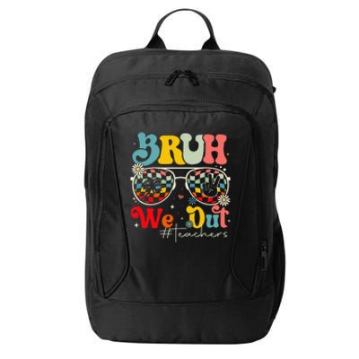 Bruh We Out Teachers End Of School Year Teacher Summer City Backpack