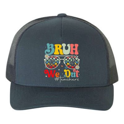 Bruh We Out Teachers End Of School Year Teacher Summer Yupoong Adult 5-Panel Trucker Hat