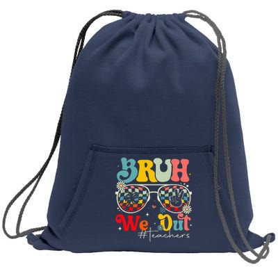 Bruh We Out Teachers End Of School Year Teacher Summer Sweatshirt Cinch Pack Bag