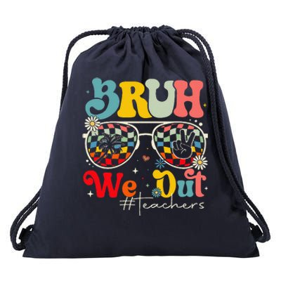 Bruh We Out Teachers End Of School Year Teacher Summer Drawstring Bag