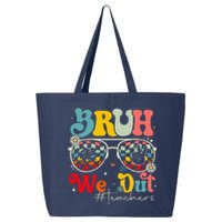 Bruh We Out Teachers End Of School Year Teacher Summer 25L Jumbo Tote