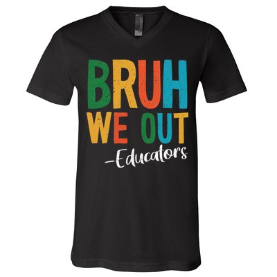 Bruh We Out Educators Last Day Of School 2025 Teacher V-Neck T-Shirt