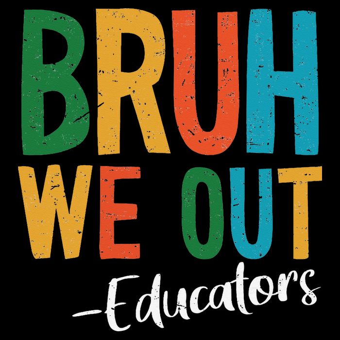 Bruh We Out Educators Last Day Of School 2025 Teacher Impact Tech Backpack