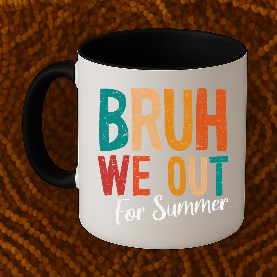 Bruh We Out For Summer Break Last Day Of School 2025 Mug