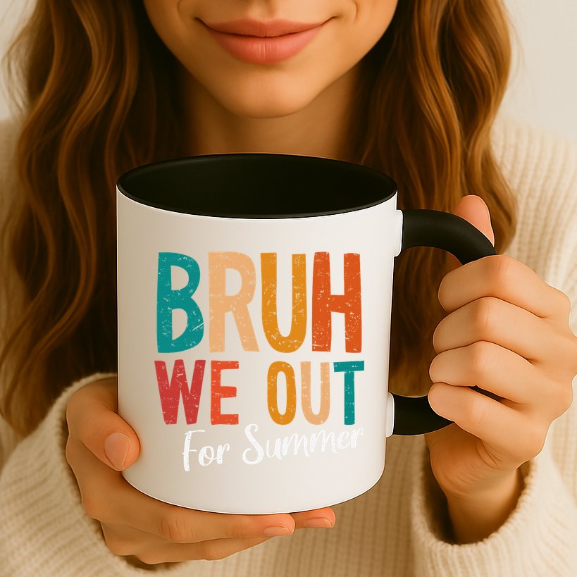 Bruh We Out For Summer Break Last Day Of School 2025 Mug
