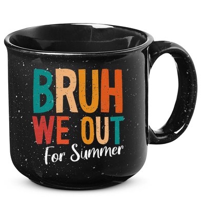 Bruh We Out For Summer Break Last Day Of School 2025 15oz Campfire Ceramic Mug