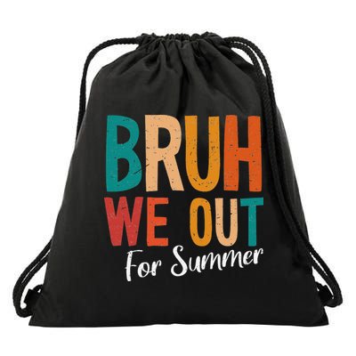 Bruh We Out For Summer Break Last Day Of School 2025 Drawstring Bag