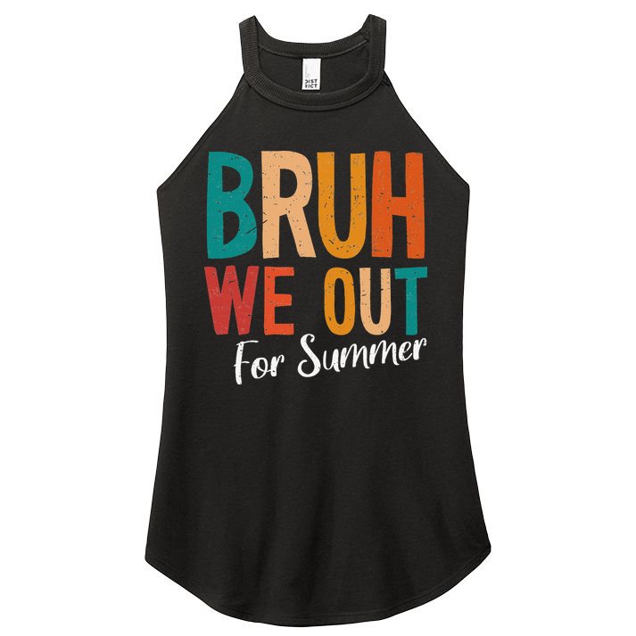 Bruh We Out For Summer Break Last Day Of School 2025 Women's Perfect Tri Rocker Tank