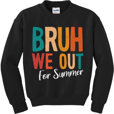 Bruh We Out For Summer Break Last Day Of School 2025 Kids Sweatshirt