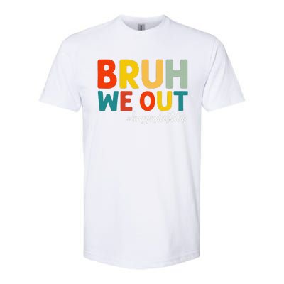 Bruh We Out Happy Last Day Of School Teacher Students Summer Softstyle® CVC T-Shirt