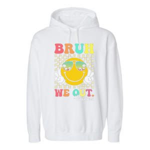 Bruh We Out Happy Last Day Of School Teacher Student Summer Garment-Dyed Fleece Hoodie