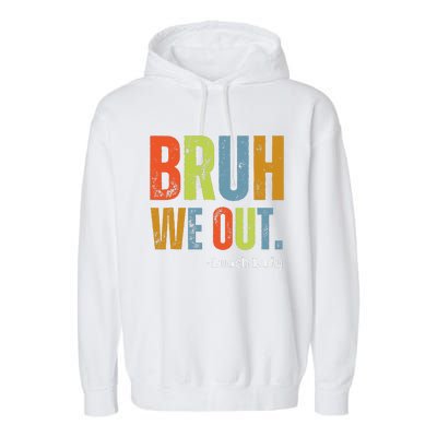 Bruh We Out Lunch Lady End Of School Year Teacher Summer Garment-Dyed Fleece Hoodie