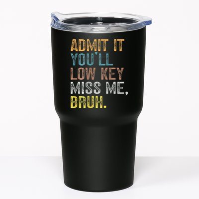 Bruh We Out Teachers 2-Sided Admit It Youll Low Key Miss Me Tumbler
