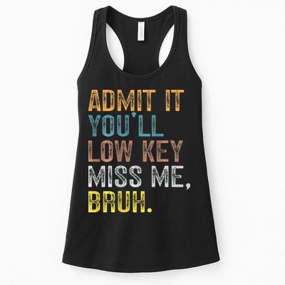 Bruh We Out Teachers 2-Sided Admit It Youll Low Key Miss Me Womens Tank Top
