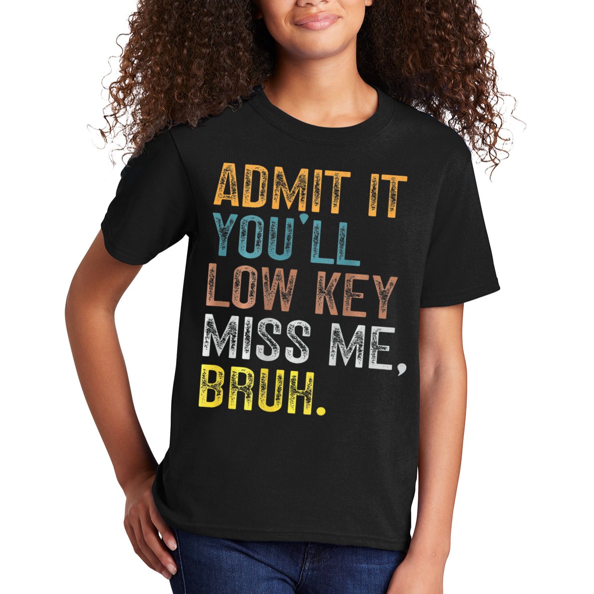 Bruh We Out Teachers 2-Sided Admit It Youll Low Key Miss Me Kids T-Shirt