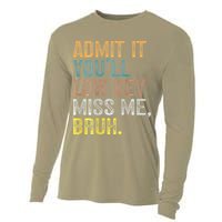 Bruh We Out Teachers 2-Sided Admit It Youll Low Key Miss Me Cooling Performance Long Sleeve Crew