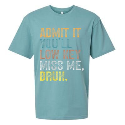 Bruh We Out Teachers 2-Sided Admit It Youll Low Key Miss Me Sueded Cloud Jersey T-Shirt