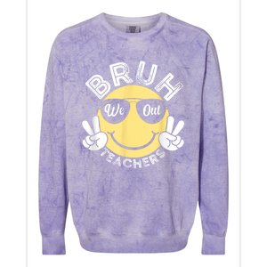 Bruh We Out Teachers Funny End Of School Year Colorblast Crewneck Sweatshirt