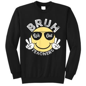 Bruh We Out Teachers Funny End Of School Year Sweatshirt