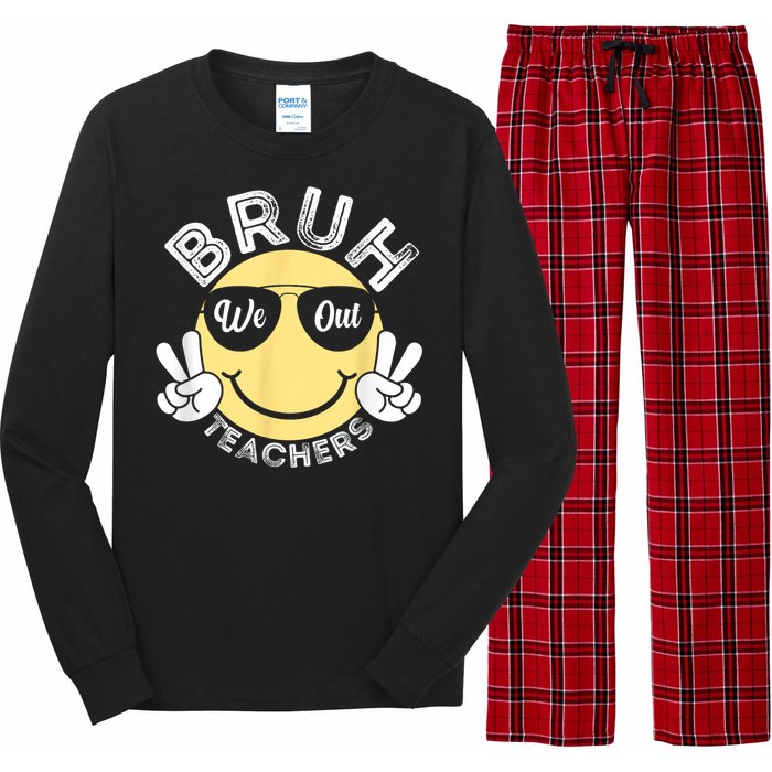 Bruh We Out Teachers Funny End Of School Year Long Sleeve Pajama Set