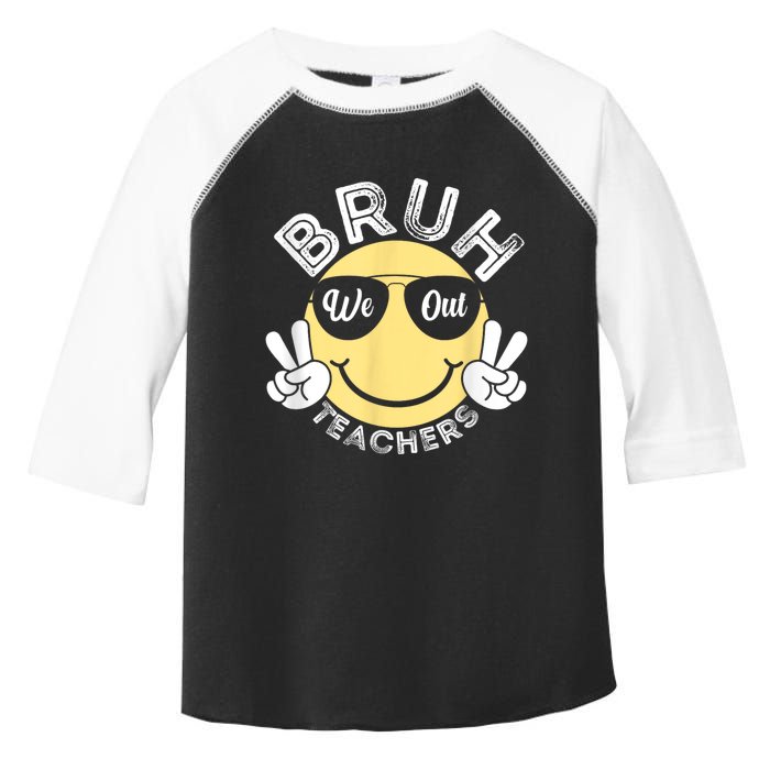 Bruh We Out Teachers Funny End Of School Year Toddler Fine Jersey T-Shirt