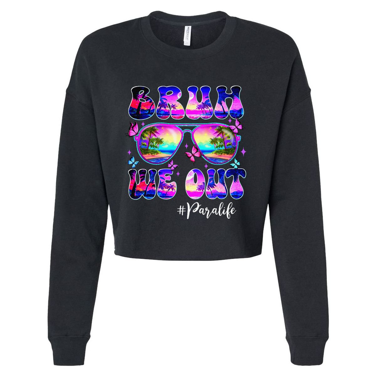 Bruh We Out Summer Para Life Sunglasses Tie Dye Cropped Pullover Crew